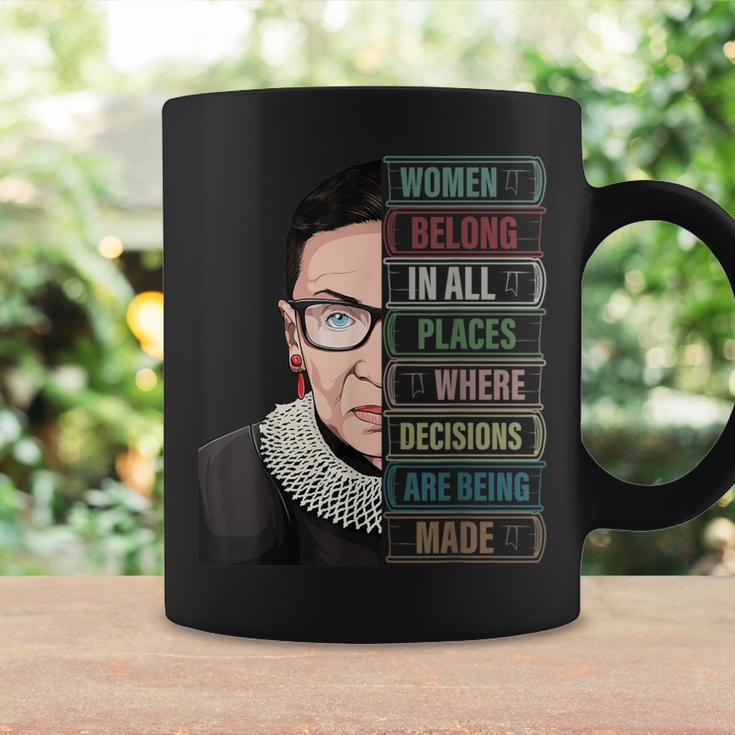 Ruth Bader Ginsburg Women Belong In All Places Coffee Mug Gifts ideas