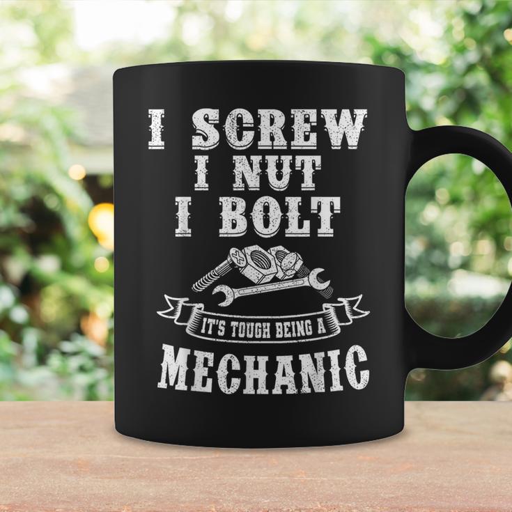 I Screw I Nut I Bolt It`S Tough Being A Mechanic Coffee Mug Gifts ideas