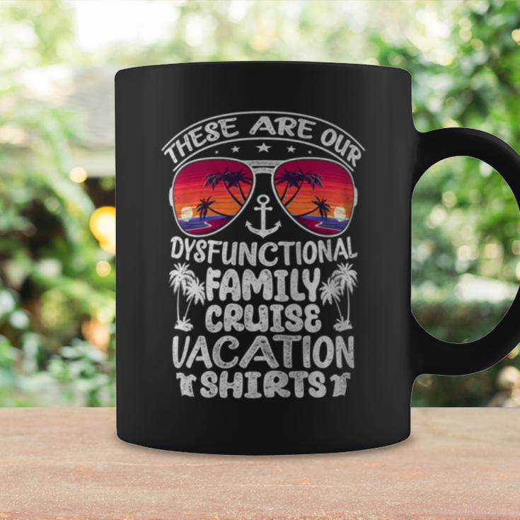 These Are Our Dysfunctional Family Cruise Vacation Coffee Mug Gifts ideas