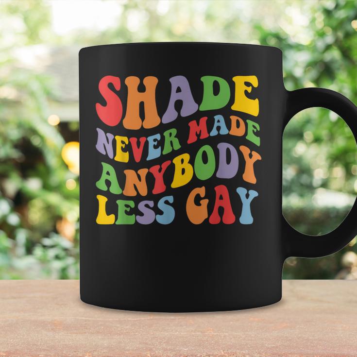 Shade Never Made Anybody Less Gay Rainbow Lgbt Lesbian Pride Coffee Mug Gifts ideas