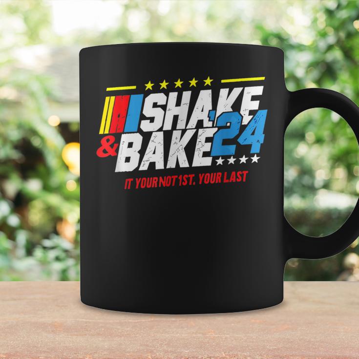 Shake And Bake 2024 If You Not 1St Your Last Coffee Mug Gifts ideas