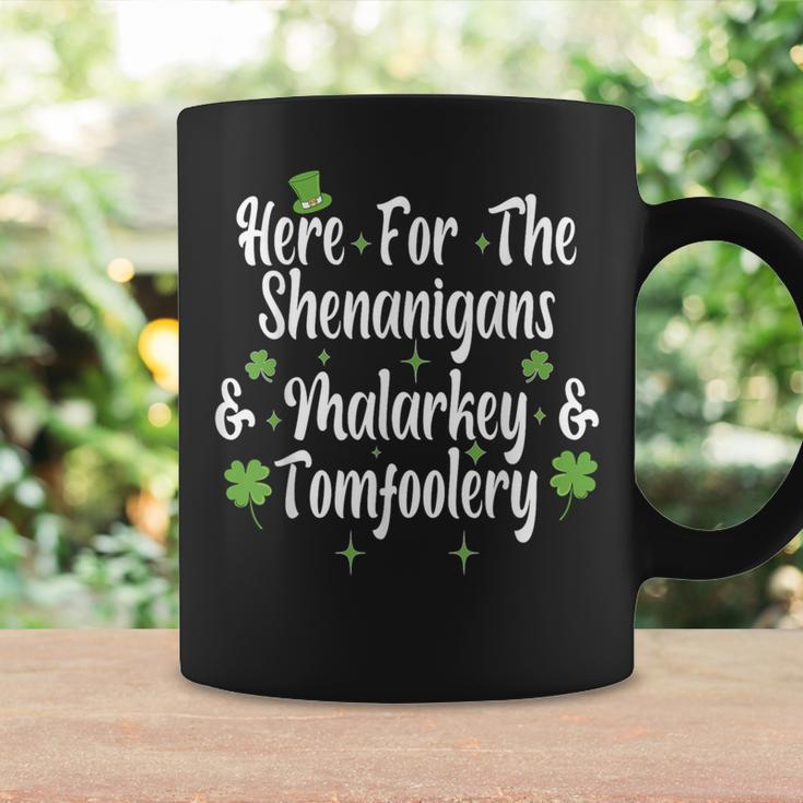 Here For The Shenanigans Malarkey And Tomfoolery Coffee Mug Gifts ideas