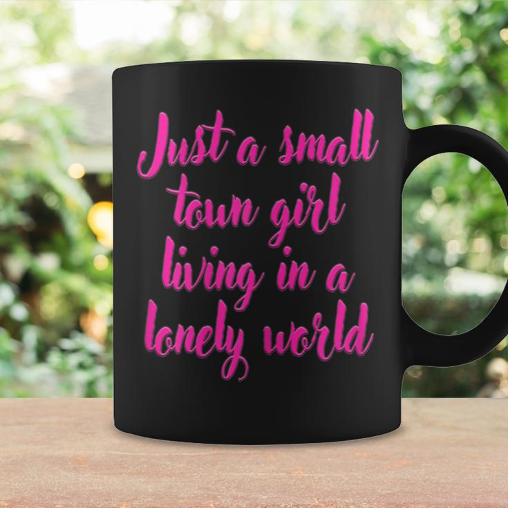 Small Town Girl Dreamer Living Bold In A Lonely World Coffee Mug Gifts ideas