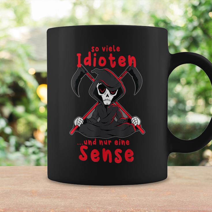 So Many Idioten Und Nur Eine Sense Tassen Geschenkideen