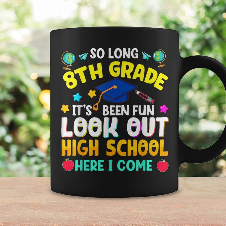 So Long 8Th Grade Graduation High School Here I Come 2024 Coffee Mug Gifts ideas