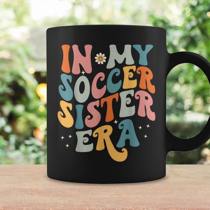 In My Soccer Sister Era Soccer Mom Mother Women Coffee Mug Gifts ideas