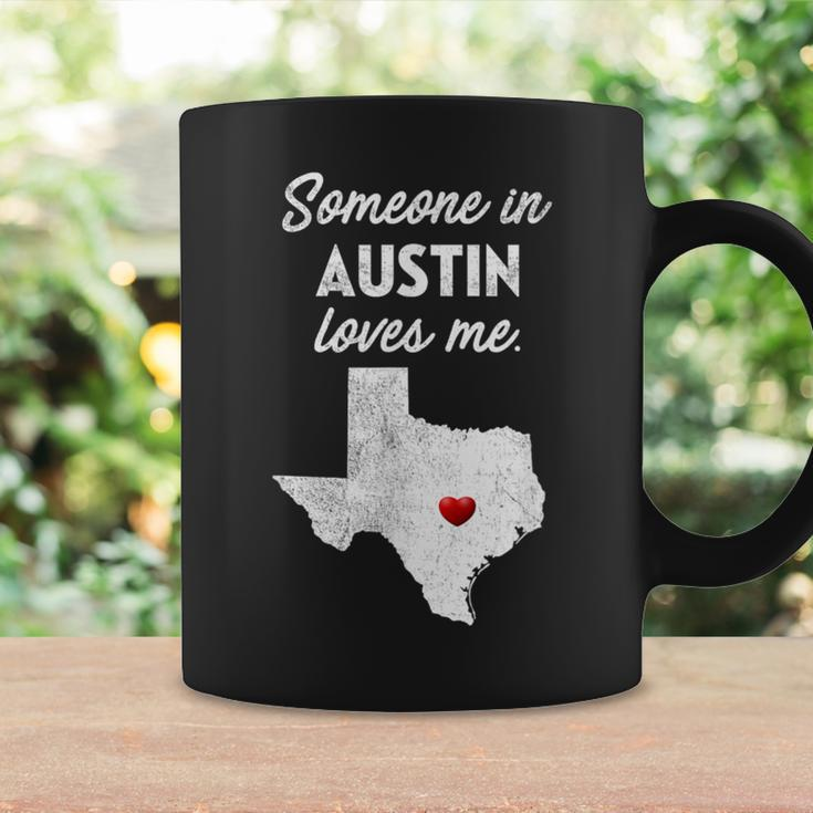 Someone In Austin Loves Me Austin Texas Coffee Mug Gifts ideas