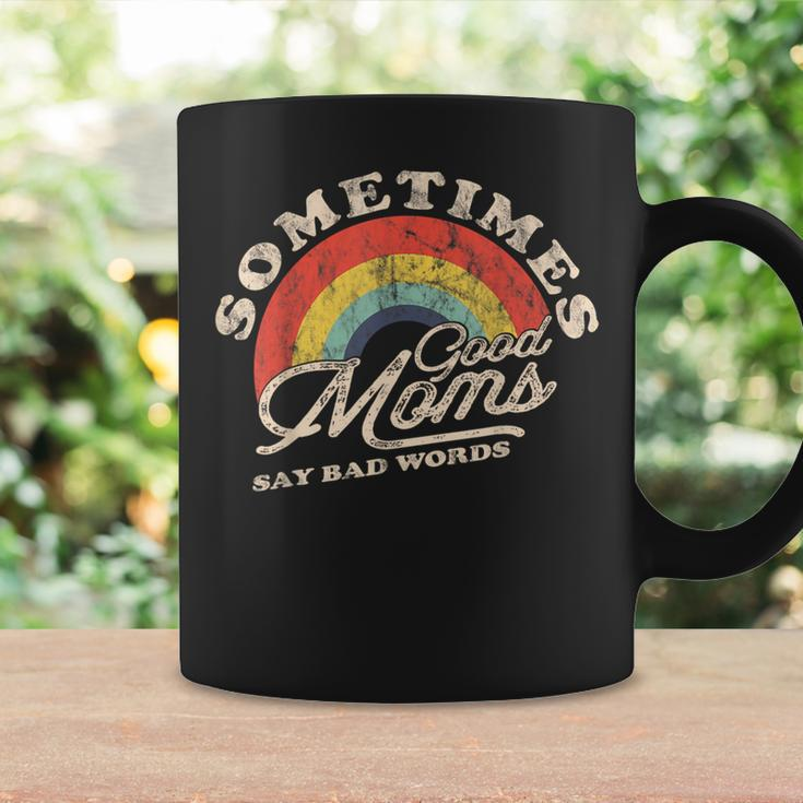 Sometimes Good Moms Say Bad Words Women Coffee Mug Gifts ideas