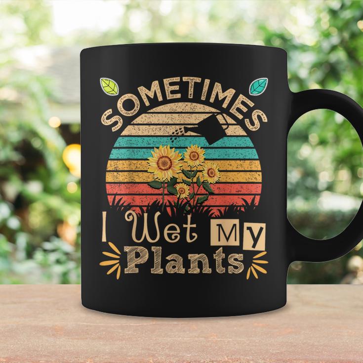 Sometimes I Wet My Plants Vintage Sunflower Gardening Coffee Mug Gifts ideas