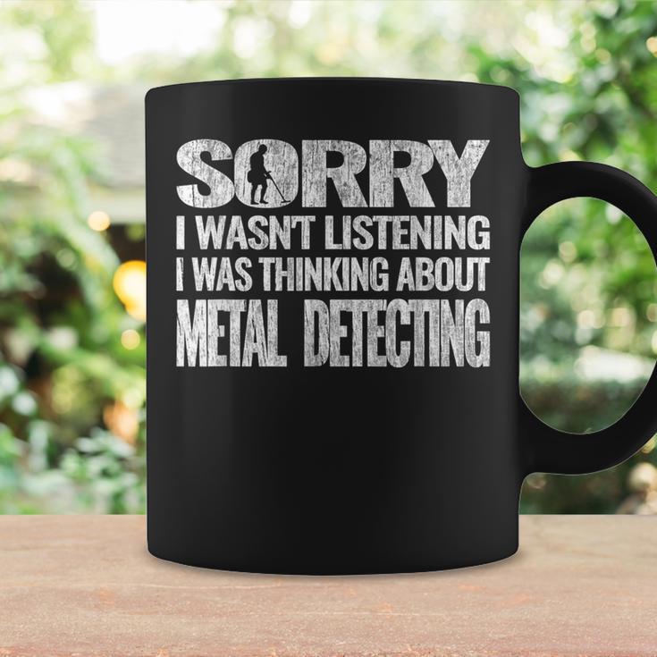 Sorry Metal Detecting Vintage For Metal Detector Coffee Mug Gifts ideas