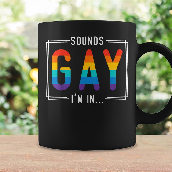 Sounds Gay I'm In Lgbt Flag Pride Month Outfit Gay Lesbian Coffee Mug Gifts ideas