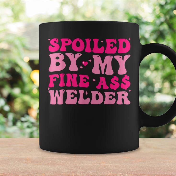 Spoiled By My Fine Ass Welder Welder's Wife Girlfriend Humor Coffee Mug Gifts ideas