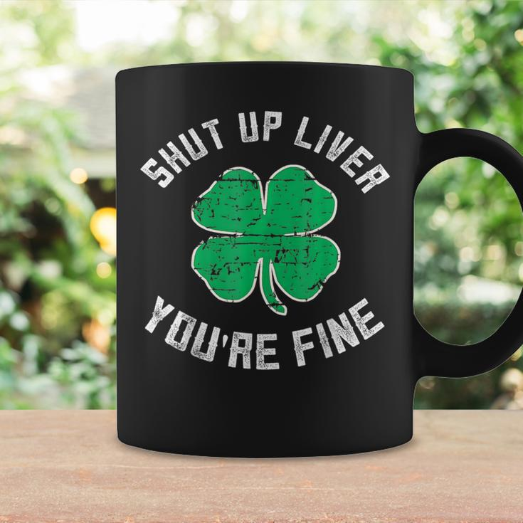 St Patrick's Day Beer Drinking Shut Up Liver You're Fine Coffee Mug Gifts ideas