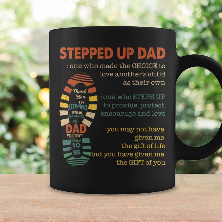 Stepped Up Dad One Who Made The Choice To Love Fathers Day Coffee Mug Gifts ideas