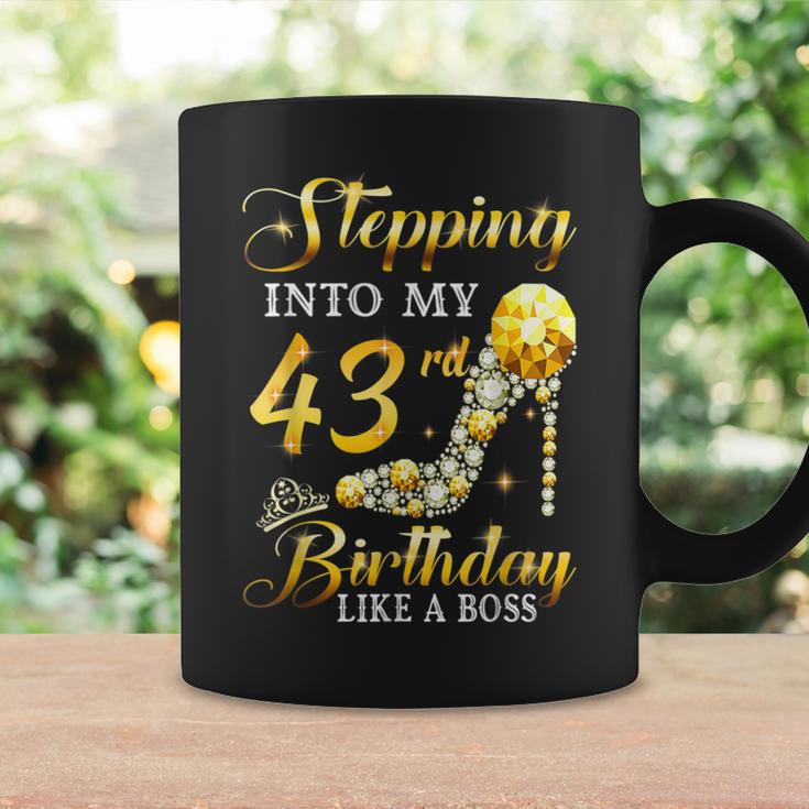 Stepping Into My 43Rd Birthday Like A Boss Bday Women Coffee Mug Gifts ideas