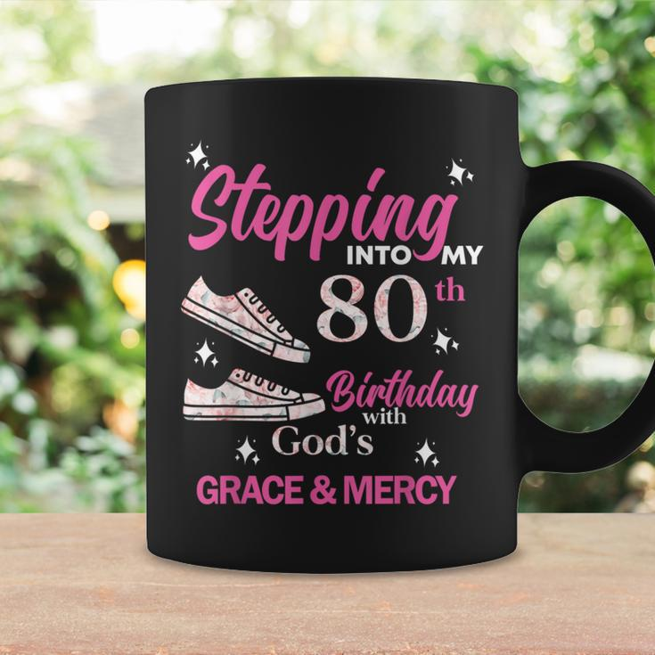Stepping Into My 80Th Birthday With God's Grace & Mercy Coffee Mug Gifts ideas
