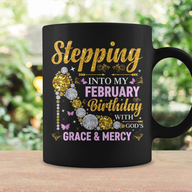 Stepping Into February Birthday With Gods Grace And Mercy Coffee Mug Gifts ideas