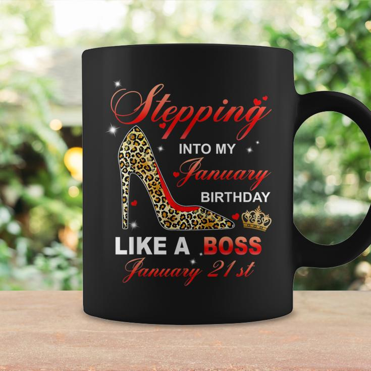Stepping Into My January 21St Birthday Like A Boss Coffee Mug Gifts ideas