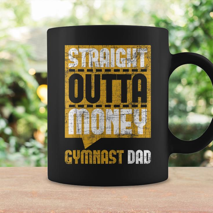 Straight Outta Money Gymnast Dad Gymnastics Lover Coffee Mug Gifts ideas