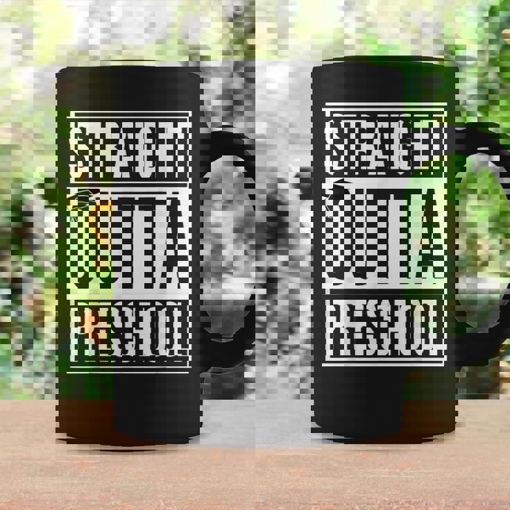 Straight Outta Preschool Graduation Last Day Of School Coffee Mug Gifts ideas