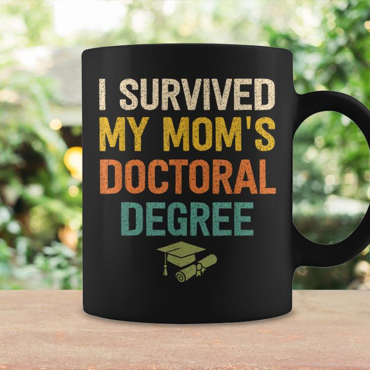 I Survived My Moms Doctoral Degree Doctorate Graduation Coffee Mug Gifts ideas