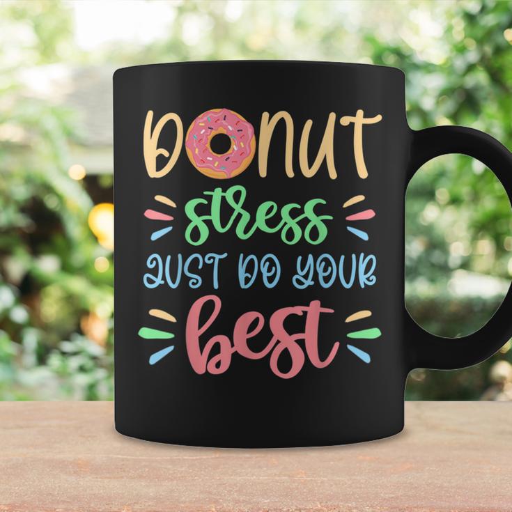 Sweet Donut Stress Just Do Your Best Test Day Teacher Coffee Mug Gifts ideas