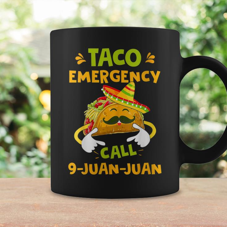 Taco Emergency Call 9 Juan Juan Cinco De Mayo Coffee Mug Gifts ideas