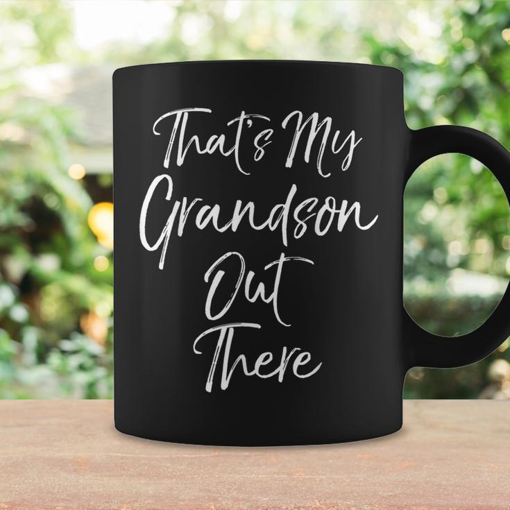 That's My Grandson Out There Soccer Grandmother Coffee Mug Gifts ideas