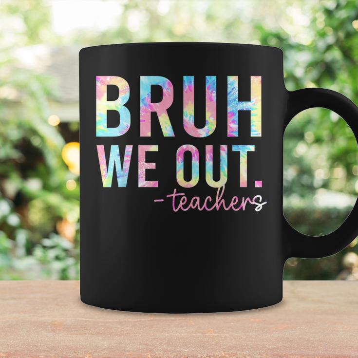 Tie Dye Bruh We Out Teacher Summer Break Last Day Of School Coffee Mug Gifts ideas