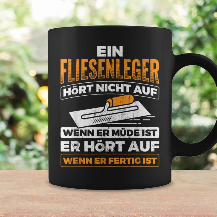 Tiling Hört Auf Wenn Er Fertig Ist Tassen Geschenkideen