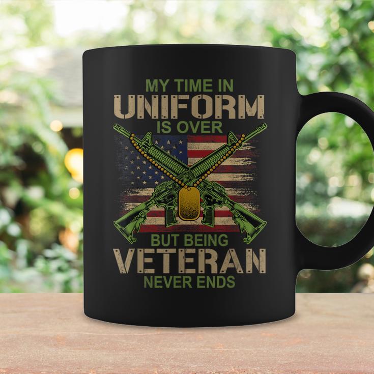 My Time In Uniform Is Over Being Veteran Never Ends Veteran Coffee Mug Gifts ideas