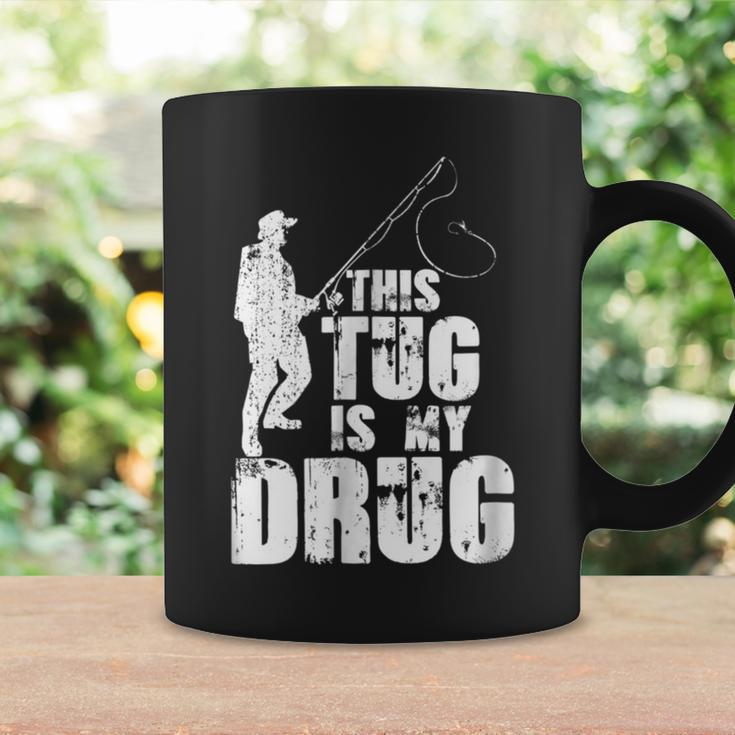 This Tug Is My Drug Fishing Quote Coffee Mug Gifts ideas