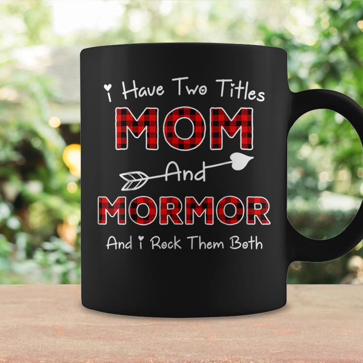 I Have Two Titles Mom And Mormor Palid Mother's Day Coffee Mug Gifts ideas