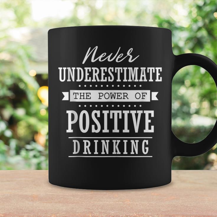 Never Underestimate The Power Of Positive Drinking Coffee Mug Gifts ideas