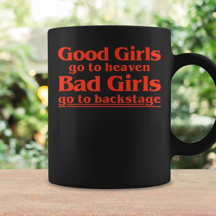 Vintage Good Girls Go To Heaven Bad Girls Go Backstage Coffee Mug Gifts ideas