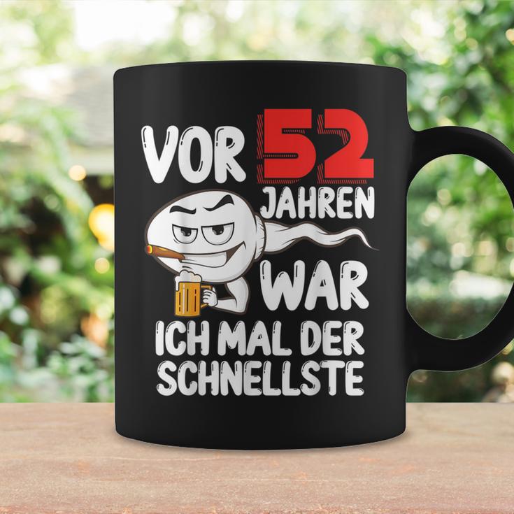 Vor 52 Jahren War Ich Mal Der Schnellste 52 Birthday Man Tassen Geschenkideen