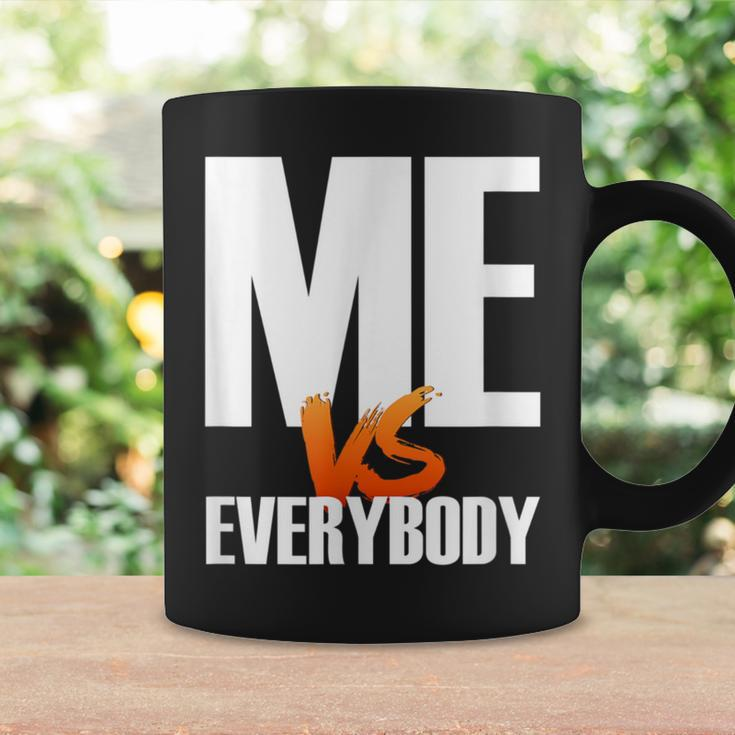 Me Vs The World Everybody I Love Myself I Am The Best Coffee Mug Gifts ideas