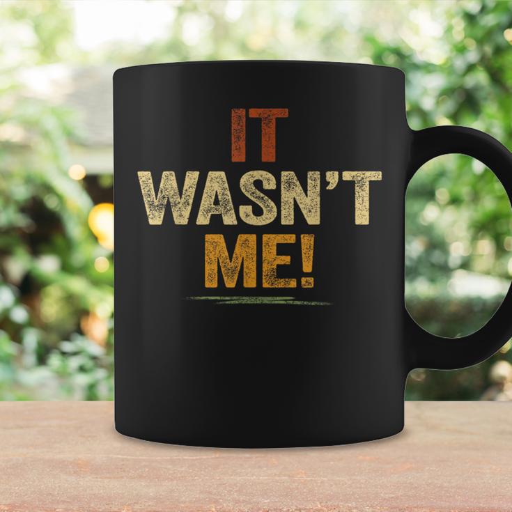 It Wasn't Me Boys Girls It Wasn't Me Coffee Mug Gifts ideas