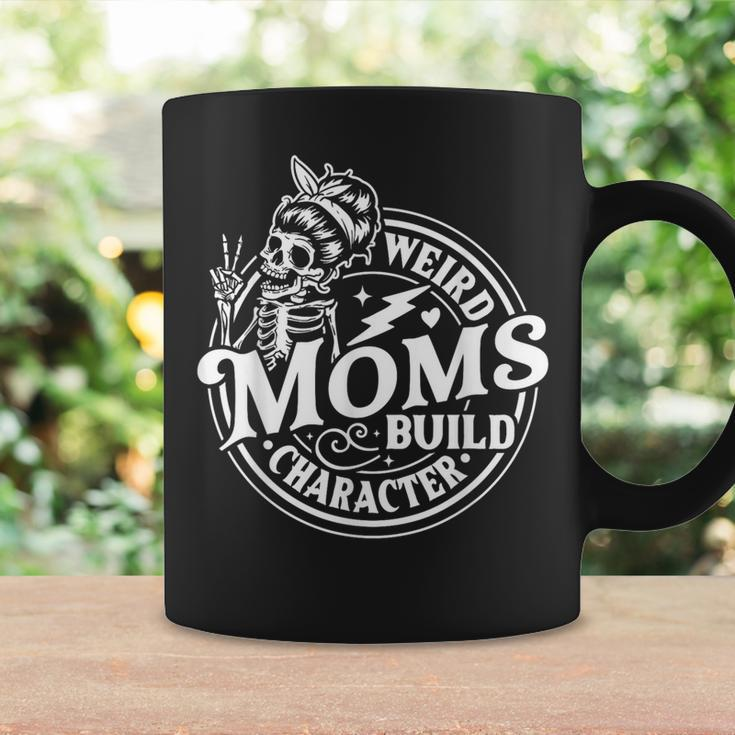 Weird Moms Build Character Skeleton Mom Mother's Day Coffee Mug Gifts ideas