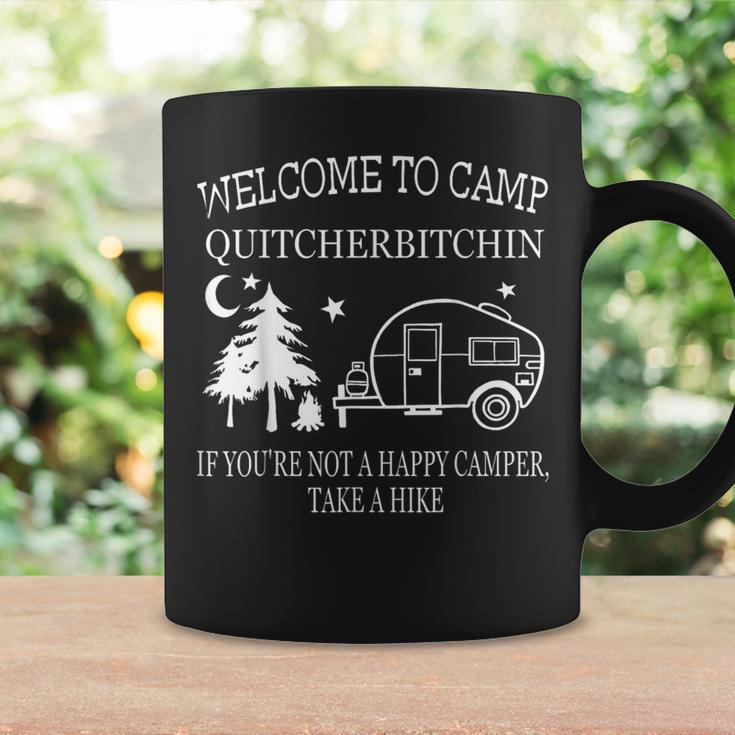 Welcome To Camp Quitcherbitchin Camping Coffee Mug Gifts ideas
