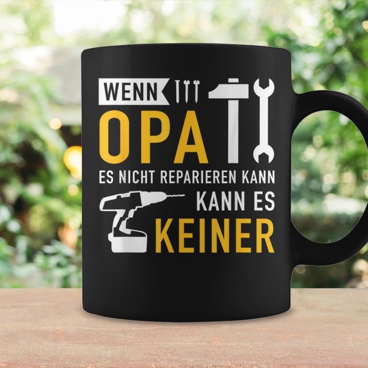 Wenn Opa Es Nicht Reparieren Kann Es Kein Tassen Geschenkideen