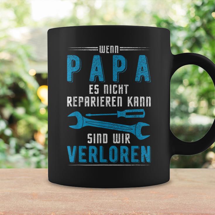 Wenn Papa Es Nicht Reparieren Kann Sind Wirerloren German Langu S Tassen Geschenkideen