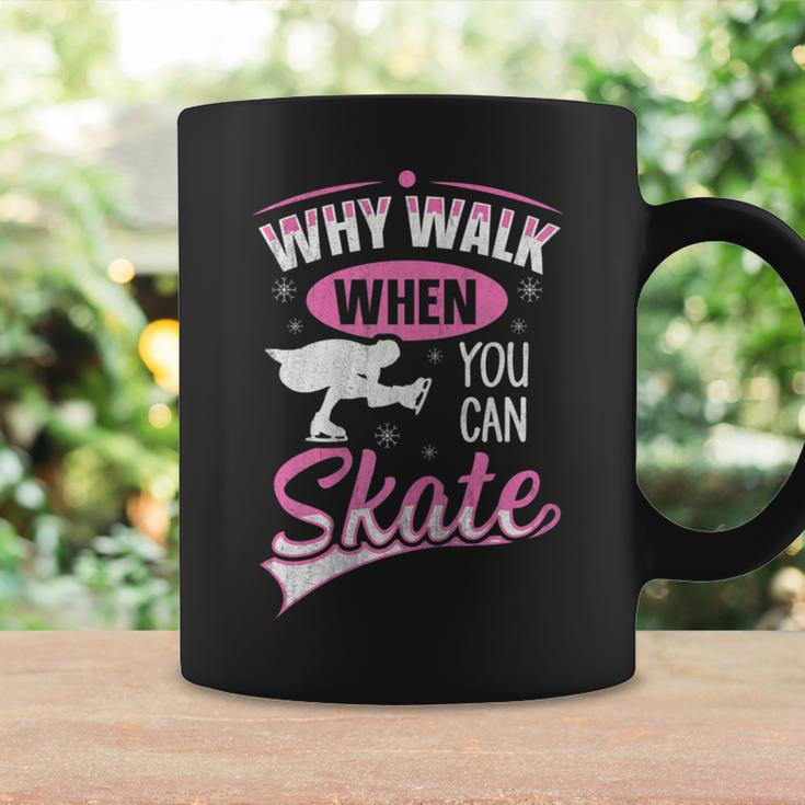 Why Walk When You Can Skate For A Figure Skater Coffee Mug Gifts ideas