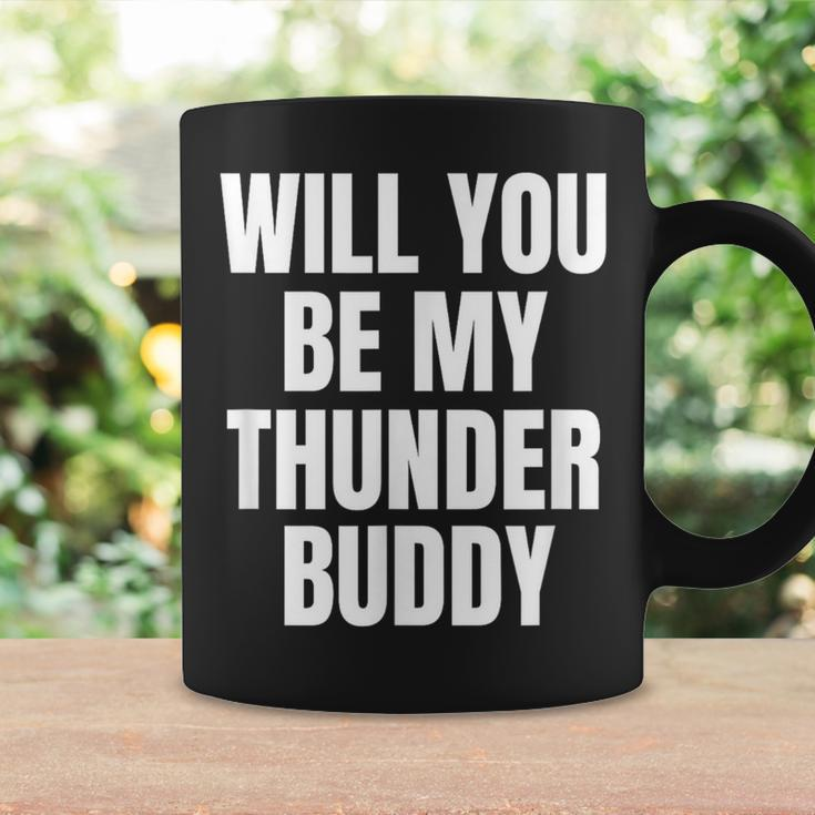 Will You Be My Thunder Buddy Country Coffee Mug Gifts ideas