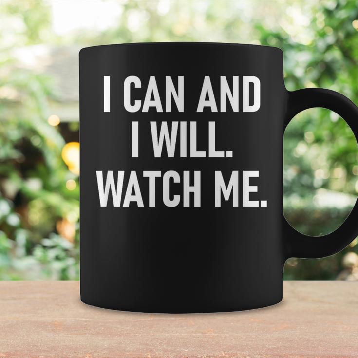 I Can And I Will Watch Me Inspiring Positive Quotes Coffee Mug Gifts ideas