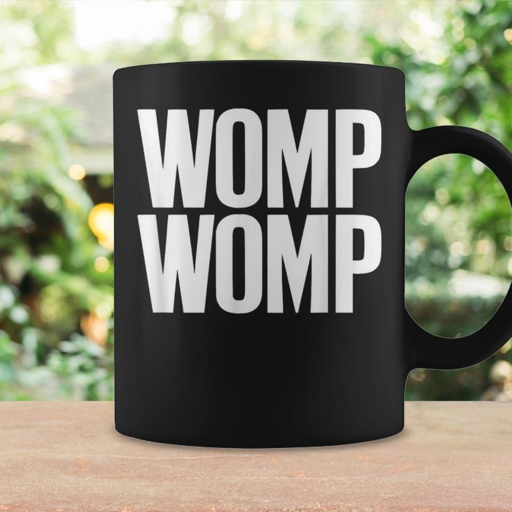 Womp Womp Meme Humor Quote Graphic Top Coffee Mug Gifts ideas
