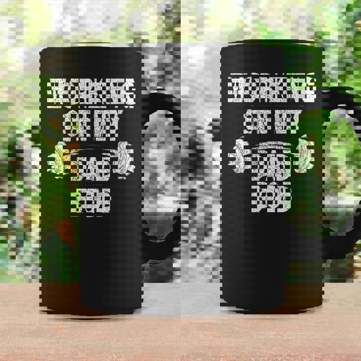 Working On My Dad Bod Workout And Gym Fathers Day Coffee Mug Gifts ideas