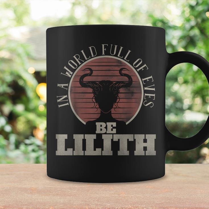 In A World Full Of Eves Be Lilith Gothic Goddess Retro Coffee Mug Gifts ideas