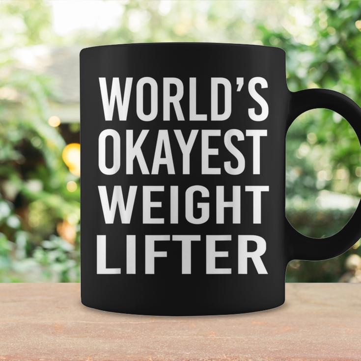 Worlds Okayest Weight Lifter Best Weight Lifting Coffee Mug Gifts ideas