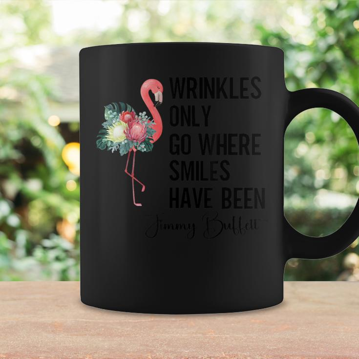 Wrinkles Only Go Where Smiles Have Been Jimmy Flamingo Women Coffee Mug Gifts ideas
